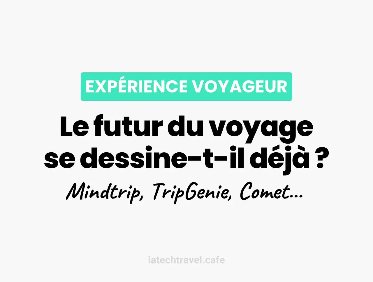 Nouvelles expériences clients IA : le futur du voyage se dessine-t-il déjà ?