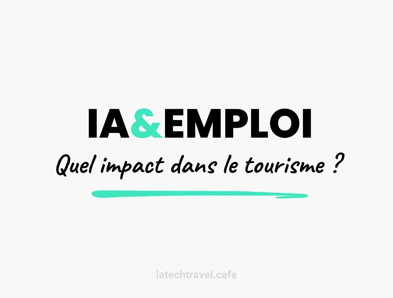 IA & Emploi : quel impact dans le tourisme ?