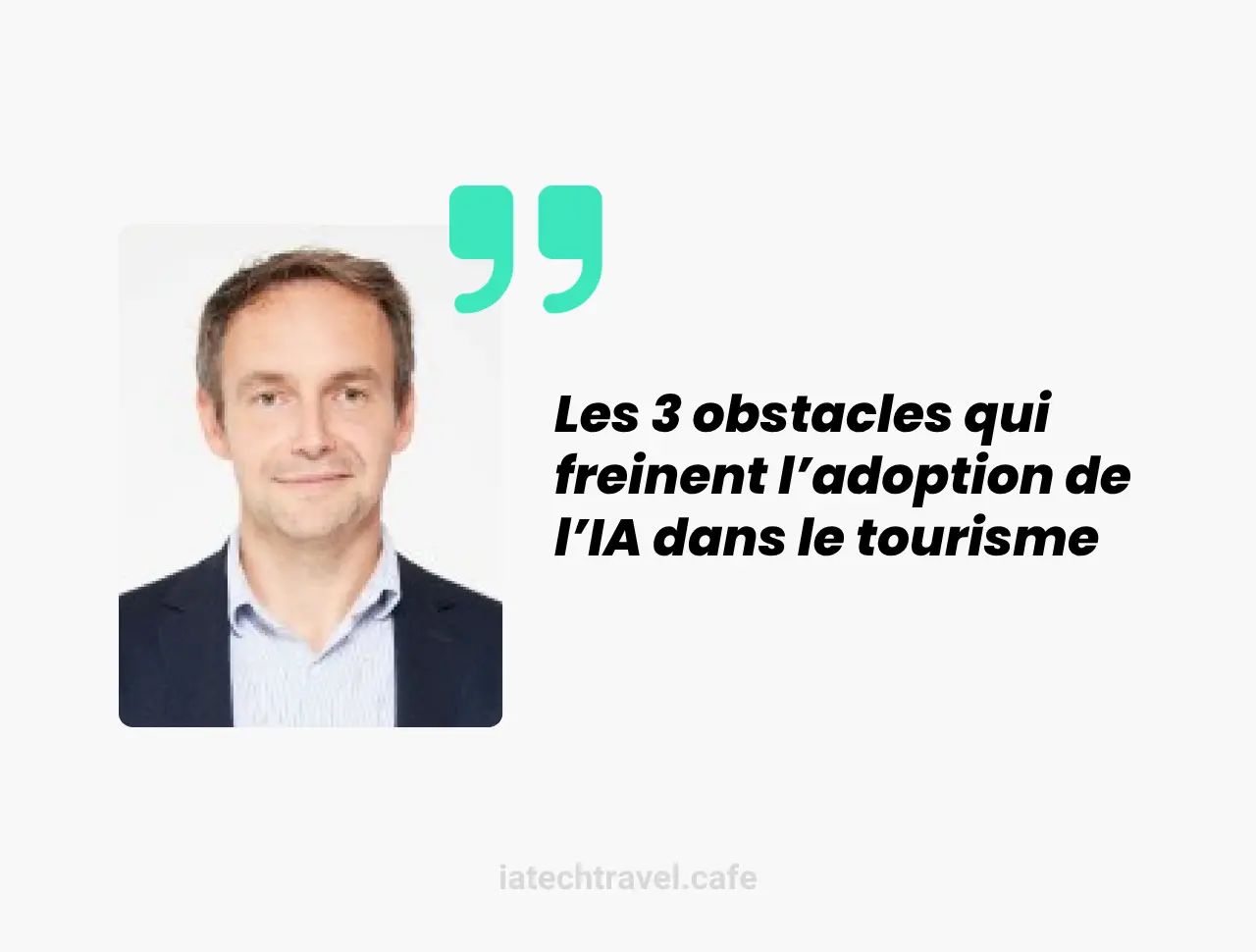 "Les 3 obstacles qui freinent l’adoption de l’IA dans le tourisme" – Entretien avec Erwan Simon