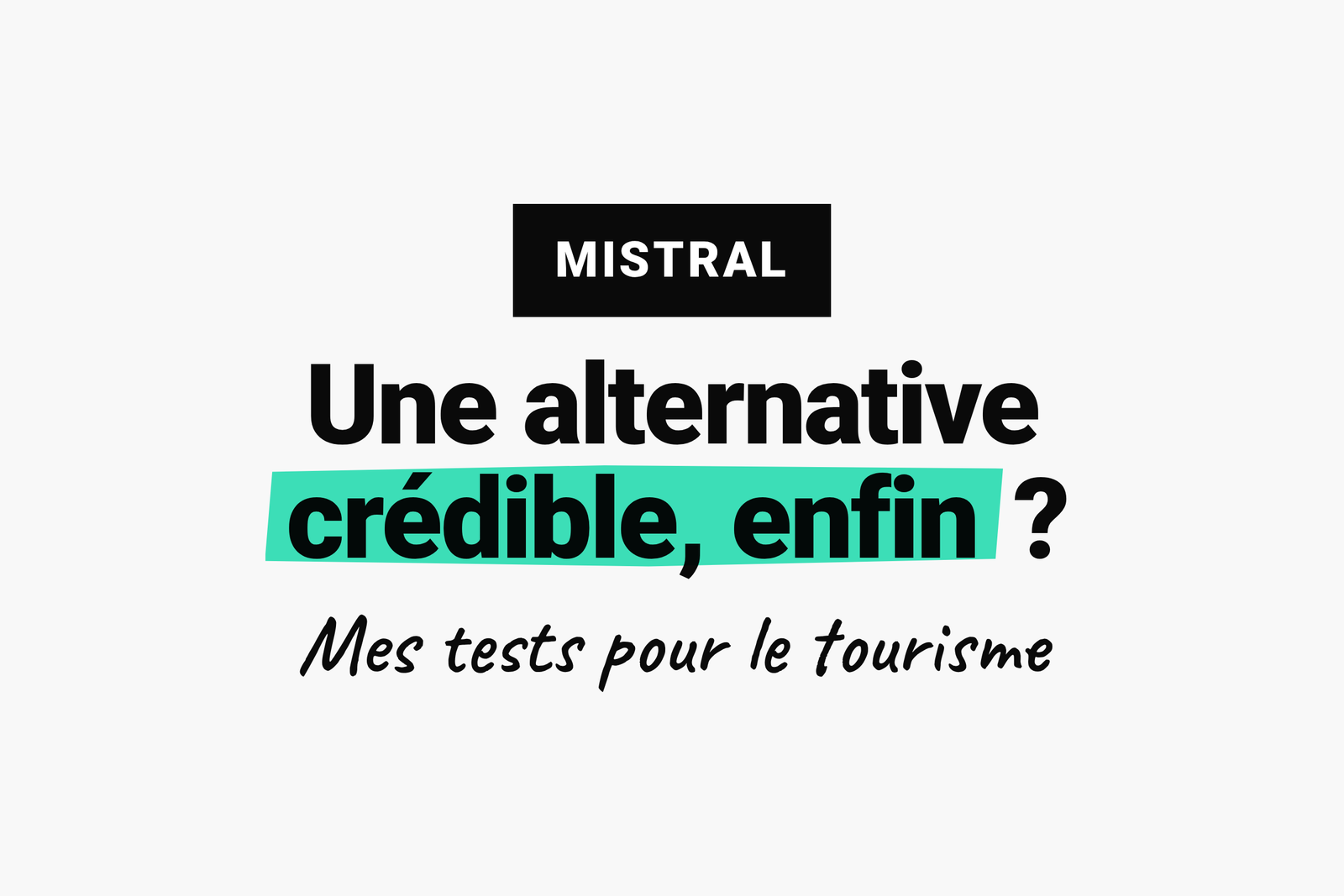 Mistral AI et Tourisme : Le guide pratique 2026 pour les professionnels