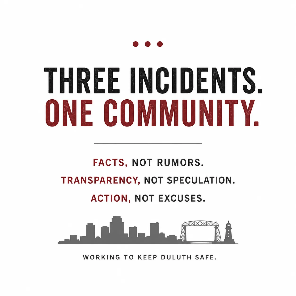 Public confidence is earned through facts, transparency and action