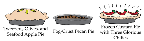 fog crust pecan pie, tweezers, olives, and seafood applie pie, frozen custard pie with three glorious chiles fog crust pecan pie, tweezers, olives, and seafood applie pie, frozen custard pie with three glorious chiles
