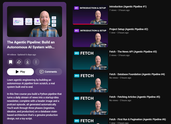 The Agentic Pipeline course is now free on YouTube