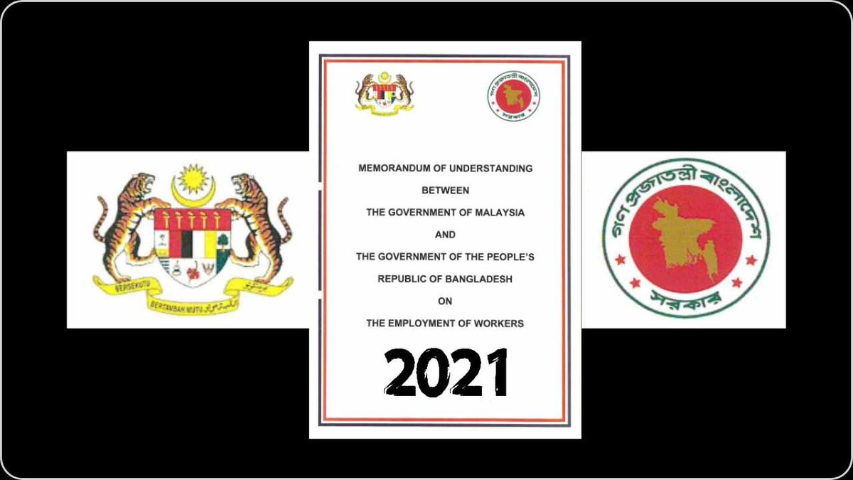 The Actual Facts of Bangladeshi Workers' Migration to Malaysia Under the 2021 Memorandum of Understanding (MoU)