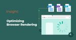 Optimizing Browser Rendering: Strategies for Enhancing User Experience