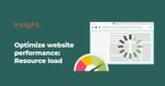 Optimize website performance: Resource load