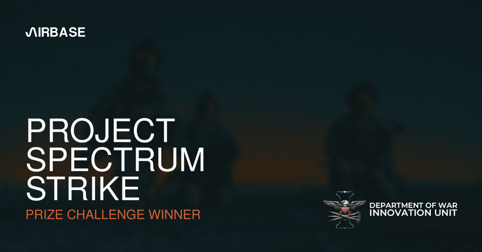 Airbase named a winner of DIU’s Project Spectrum Strike Prize Challenge, demonstrating automated military radio-frequency spectrum coordination