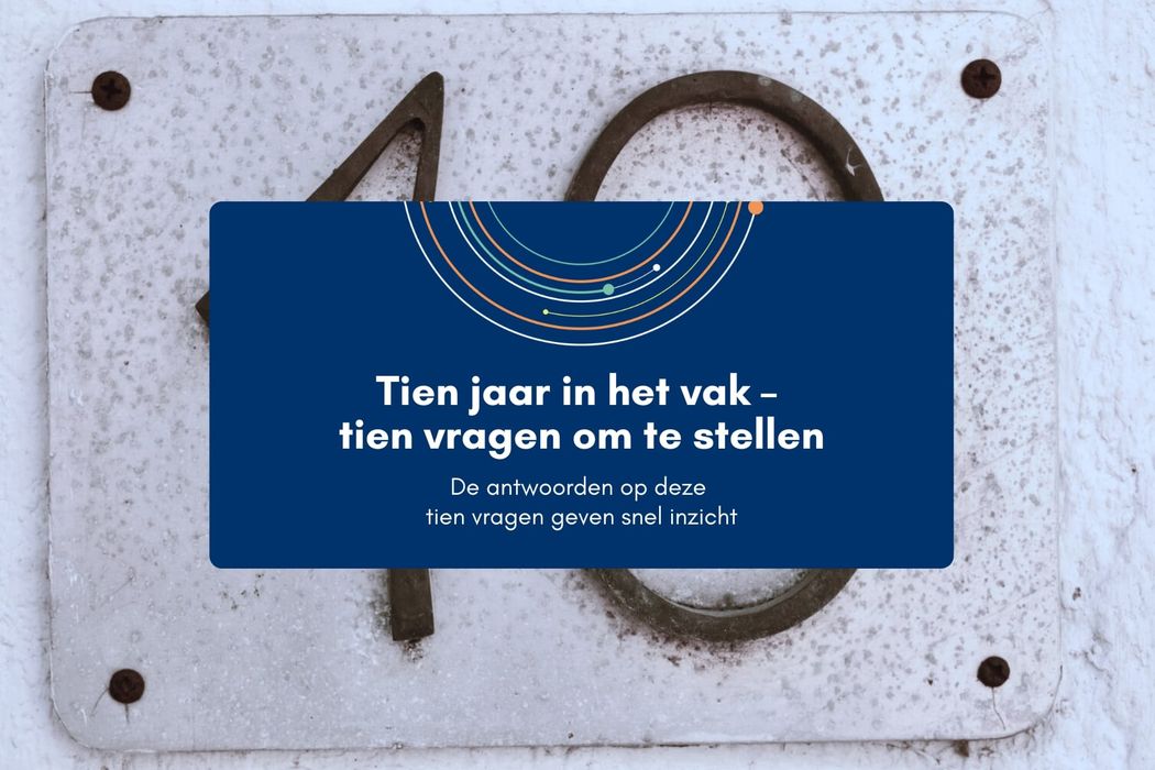 Tien jaar in het vak – tien vragen om te stellen