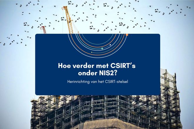 Afbeelding bij: Hoe verder met CSIRT’s onder NIS2?