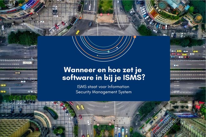 Afbeelding bij: Wanneer en hoe zet je software in bij je ISMS-proces?
