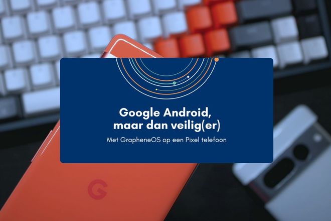 Afbeelding bij: Google Android, maar dan veilig(er)