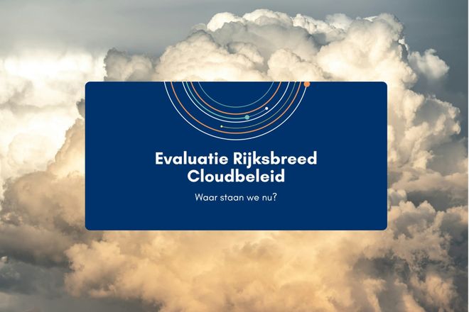 Afbeelding bij: Evaluatie Rijksbreed cloudbeleid