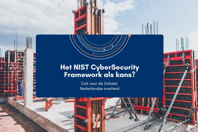 Afbeelding bij: Het NIST CyberSecurity Framework als kans?