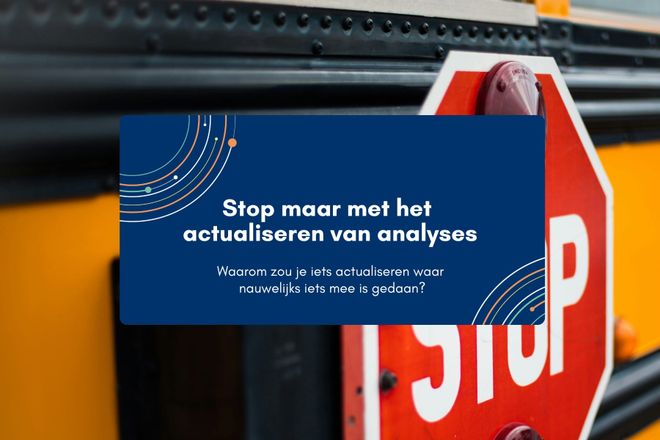 Afbeelding bij: Stop maar met het actualiseren van analyses