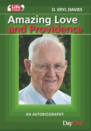 Amazing Love and Providence: An autobiography