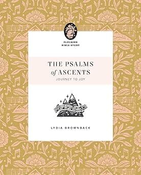 The Psalms of Ascents: Journey to Joy