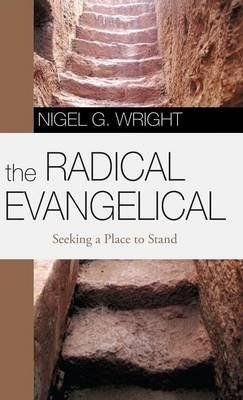 The Radical Evangelical: part 2