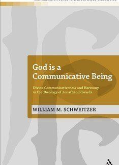 God is a Communicative Being: Divine Communicativeness and Harmony in the Theology of Jonathan Edwards