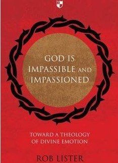 God is impassible and impassioned