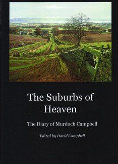 The Suburbs of Heaven – Diary of Murdoch Campbell