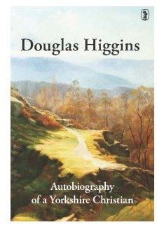 Autobiography of a Yorkshire Christian
