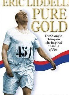 Eric Liddell: Pure Gold