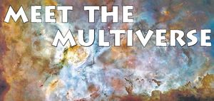 Meet the multiverse