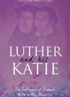 Luther and his Katie