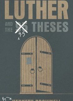 Luther and the 9.5 Theses