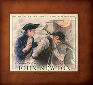 John Newton (Christian Biographies for Young Readers)