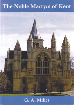 The noble martyrs of Kent