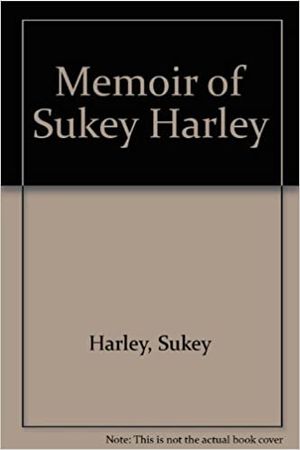 Memoir of Sukey Harley