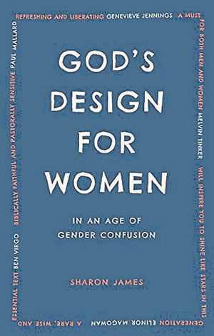 God’s design for women in an age of gender confusion