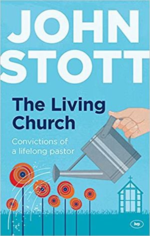 The Living Church: Convictions of a Lifelong Pastor