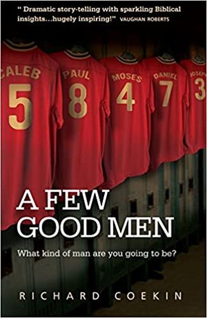 A Few Good Men: What Kind of Man Are You Going to Be?