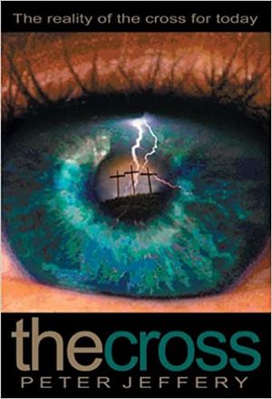 The Cross: The Reality of the Cross for Today