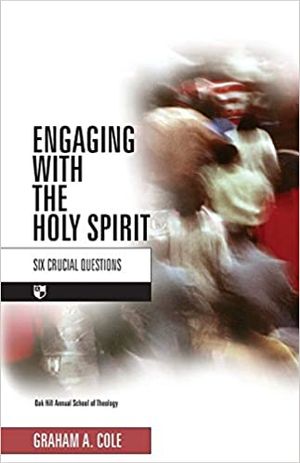 Engaging with the Holy Spirit: Six Crucial Questions
