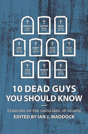 10 Dead Guys You Should Know: Standing on the shoulders of giants