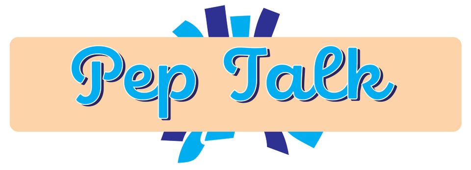 Pep Talk Issue 10