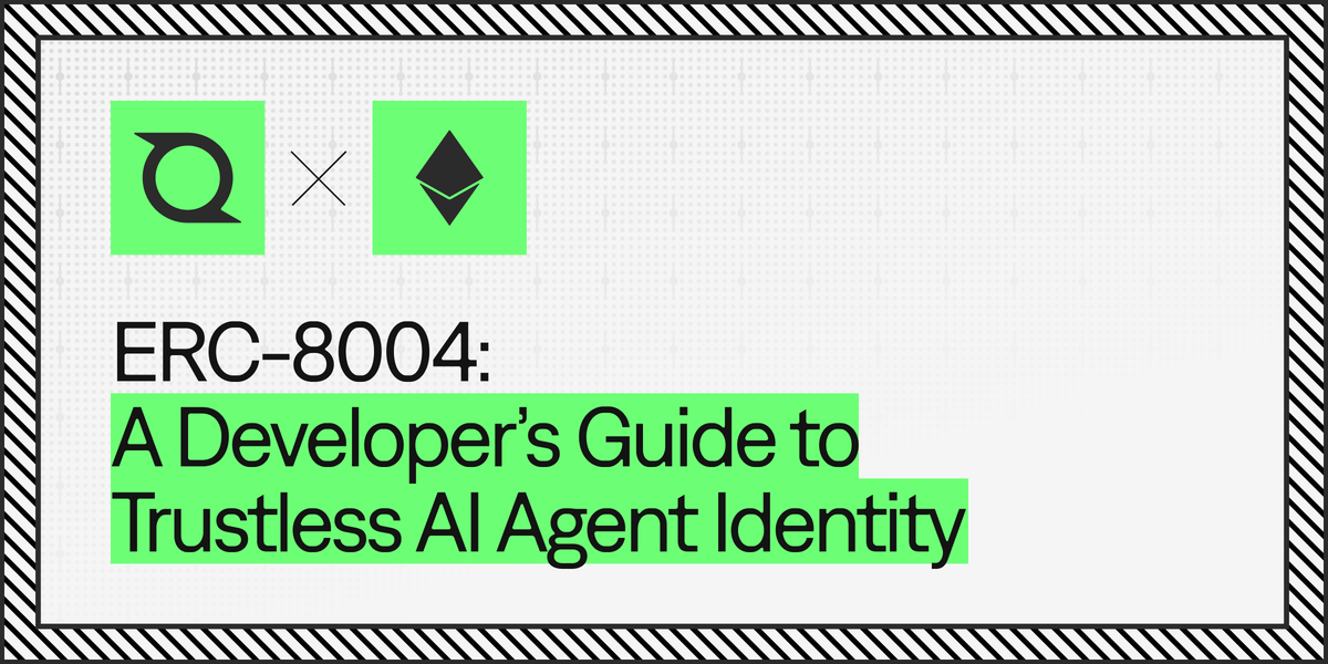 ERC-8004: A Developer’s Guide to Trustless AI Agent Identity