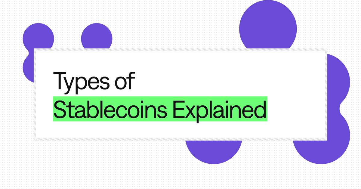 Types of Stablecoins Explained (2026)
