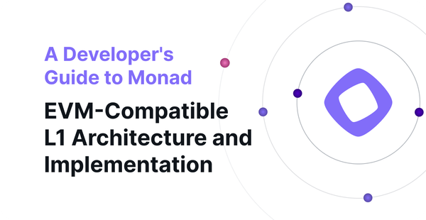 A Developer's Guide to Monad: EVM-Compatible L1 Architecture and Implementation