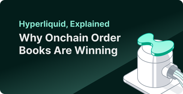 Hyperliquid, Explained: Why an Onchain Order Book Is Winning and What It Means for Builders