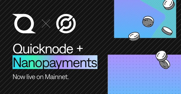 Nanopayments Powered by Circle Gateway: Live on Mainnet, with Quicknode as a Day-One Launch Partner