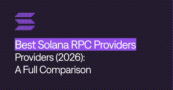 Best Solana RPC Providers (2026): A Full Comparison
