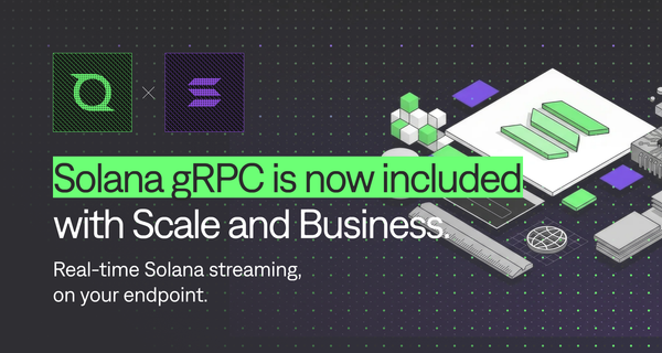 Solana gRPC is now included with Scale and Business plans
