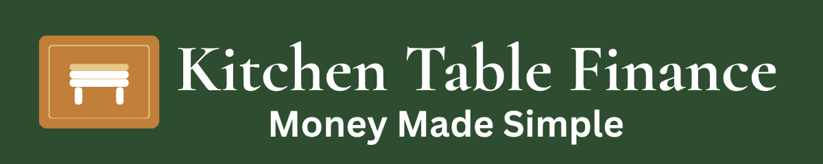Kitchen Table Finance - Money Made Simple