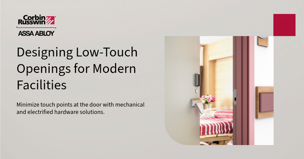 Designing Low-Touch Openings for Modern Facilities