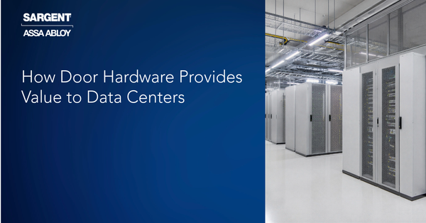 How Door Hardware Provides Value to Data Centers