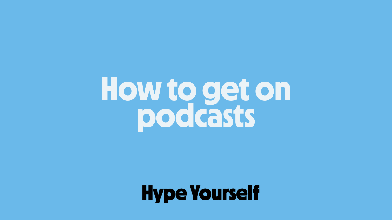 How to get on podcasts